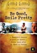 Another movie Be Good, Smile Pretty of the director Tracy Droz Tragos.
