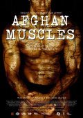 Another movie Afghan Muscles of the director Andreas Dalsgaard.