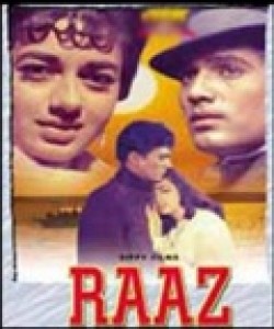 Another movie Raaz of the director Ravindra Dave.
