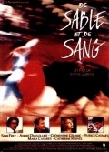 Another movie De sable et de sang of the director Jeanne Labrune.