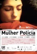 Another movie A Mulher Policia of the director Joaquim Sapinho.