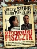 Another movie Obywatel Piszczyk of the director Andrzej Kotkowski.