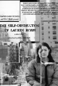 Another movie The Self-Destruction of Lauren Robbs of the director Eric Werner.