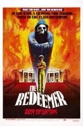 Another movie The Redeemer: Son of Satan! of the director Constantine S. Gochis.