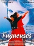 Another movie Fugueuses of the director Nadine Trintignant.