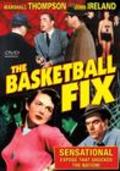 Another movie The Basketball Fix of the director Felix E. Feist.