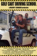 Another movie Golf Cart Driving School of the director Danny Schrader.