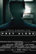 Another movie Prey Alone of the director James Mather.