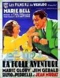 Another movie La folle aventure of the director Andre-Paul Antoine.