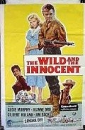 Another movie The Wild and the Innocent of the director Jack Sher.