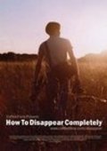 Another movie How to Disappear Completely of the director Steve Piper.