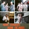 Another movie Hem ziyaret, hem ticaret of the director Rasim Odzhagov.