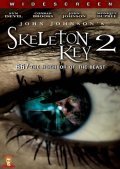 Another movie Skeleton Key 2: 667 Neighbor of the Beast of the director John Johnson.