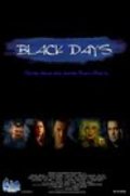 Another movie Black Days of the director Michael Urnikis.