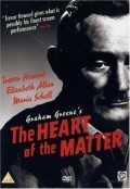 Another movie The Heart of the Matter of the director George More O'Ferrall.