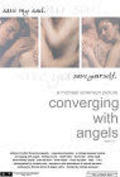 Another movie Converging with Angels of the director Maykl Sorenson.