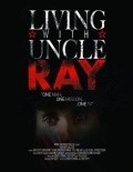 Another movie Living with Uncle Ray of the director Djennifer Korinna.