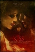 Another movie The Kiss of the director Skott Medden.