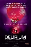 Another movie Cirque du Soleil: Delirium of the director David Mallet.