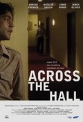 Another movie Across the Hall of the director Alex Merkin.