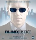 Another movie Blind Justice of the director Bobby Roth.