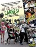 Another movie All the Love You Cannes! of the director Gabriel Friedman.