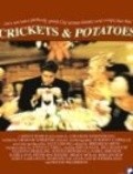 Another movie Crickets & Potatoes of the director Graham Streeter.