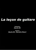 Another movie La lecon de guitare of the director Martin Rit.