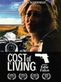 Another movie Cost of Living of the director Stan Schofield.