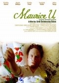 Another movie Maurice U. of the director Eirik Smidesang Slaen.
