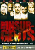 Another movie The Insurgents of the director Scott Dacko.