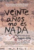 Another movie Veinte anos no es nada of the director Joaquim Jorda.