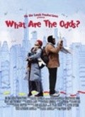 Another movie What Are the Odds? of the director Mettyu Tritt.