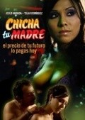 Another movie Chicha tu madre of the director Gianfranco Quattrini.
