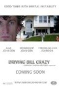 Another movie Driving Bill Crazy of the director Kuinn Larson.