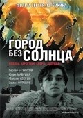 Another movie Gorod bez solntsa of the director Sergey Potemkin.