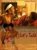Another movie Let's Talk of the director Michelle Coons.