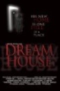 Another movie Dream House of the director Kevin Hicks.