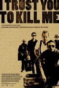 Another movie I Trust You to Kill Me of the director Manu Boyer.