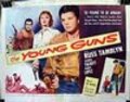 Another movie The Young Guns of the director Albert Band.