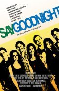 Another movie Say Goodnight of the director David VonAllmen.