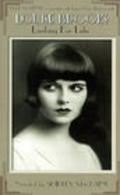 Another movie Louise Brooks: Looking for Lulu of the director Hugh Munro Neely.