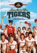Another movie Here Come the Tigers of the director Sean S. Cunningham.