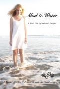 Another movie Mud & Water of the director Melissa Mendisa.