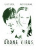 Another movie The Drone Virus of the director Damon O\'Steen.