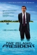 Another movie The Island President of the director John Schenck.