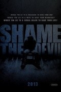 Another movie Shame the Devil of the director Bob Phillips.