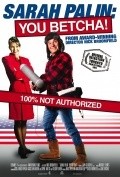 Another movie Sarah Palin: You Betcha! of the director Nick Broomfield.