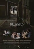 Another movie Hiljaisuus of the director Sakari Kiryavaynen.