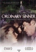 Another movie Ordinary Sinner of the director John Henry Davis.